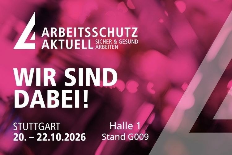 Werbegrafik zur Messe „Arbeitsschutz Aktuell“ mit Hinweis auf die Teilnahme und den Messestand in Stuttgart.